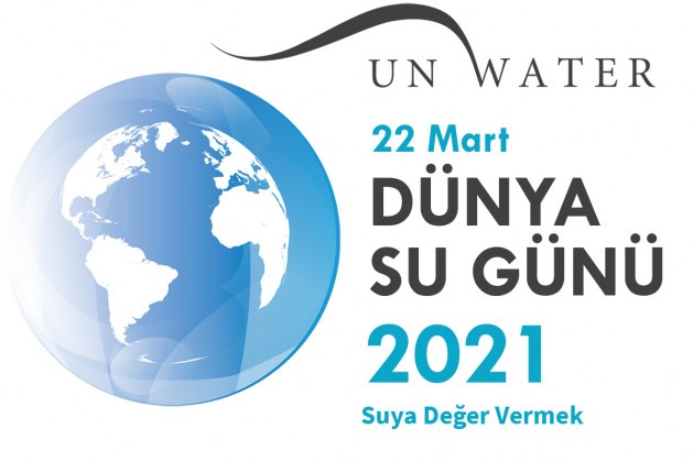 2021 Dünya Su Günü ve Teması: “Suyun Değeri”